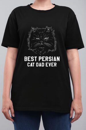 Best Persian Cat Dad Ever For A Cat Lover Women T-Shirt