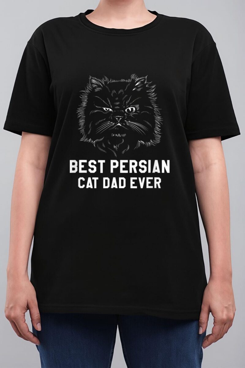 Best Persian Cat Dad Ever For A Cat Lover Women T-Shirt