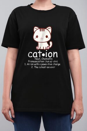 Cation Funny Cat Ion Science Pawsitive Pun Chemistry Women T-Shirt