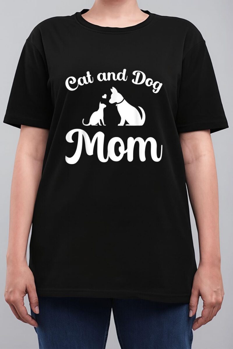 Cats and Dogs Mom Mother's Day Puppy Pets Animals Lover Women T-Shirt