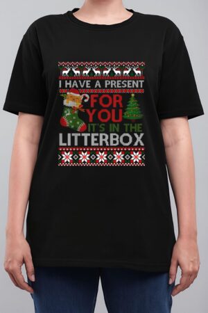 Christmas Cat Shirt - Have A Present For You Ugly Sweater Women T-Shirt