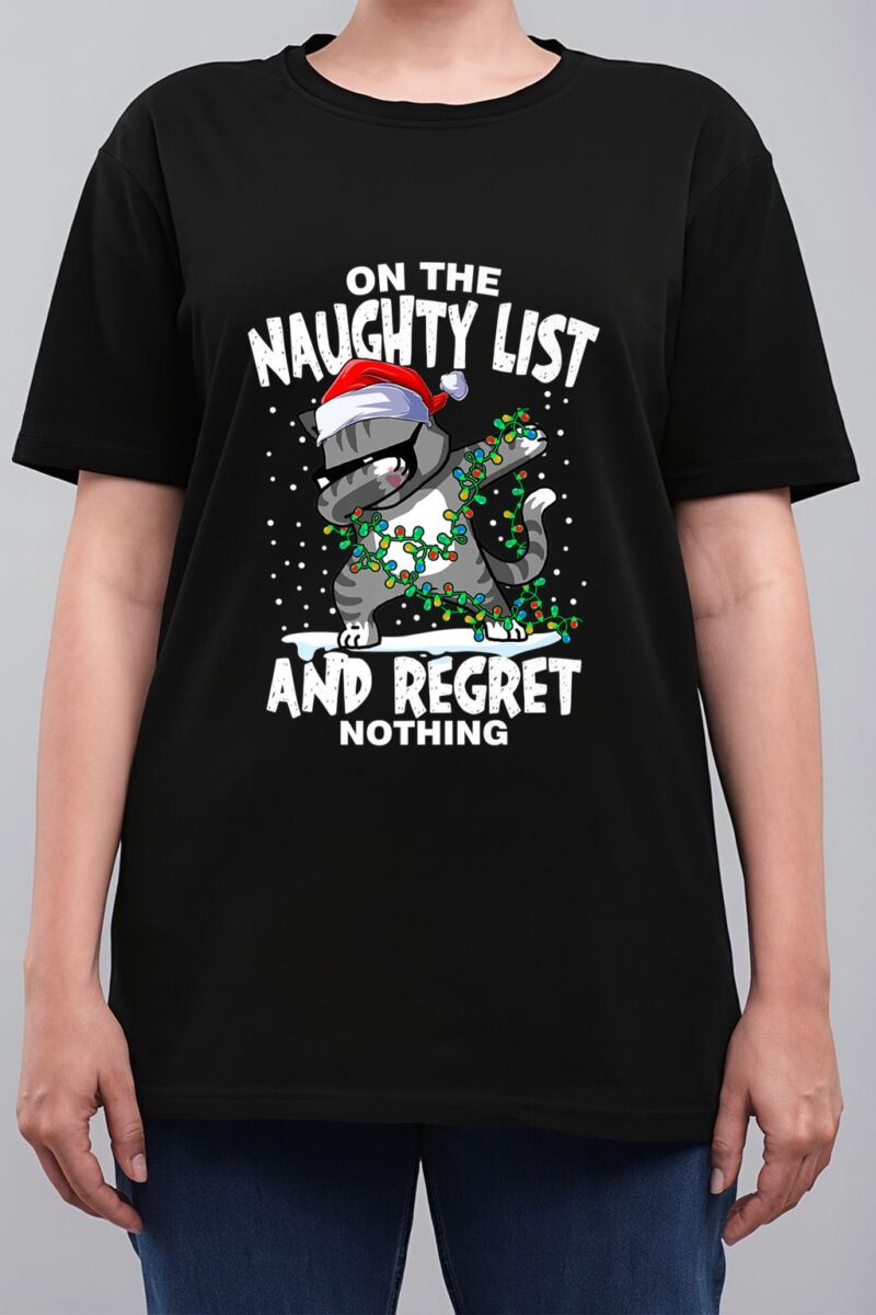 Dabbing Cat  On the Naughty List and I Regret Nothing Women T-Shirt