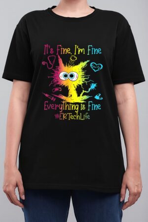Er Ech Life It S Fine I M Fine Everything Is Fine Cat Women T-Shirt