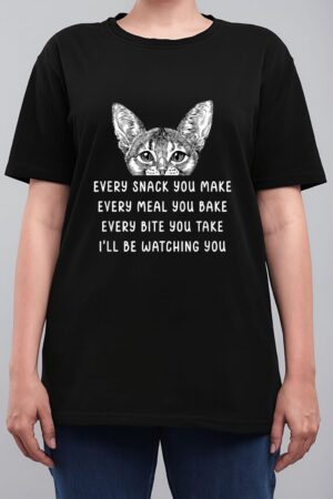 Every snack you make Every meal you bake Abyssinian Cat Women T-Shirt