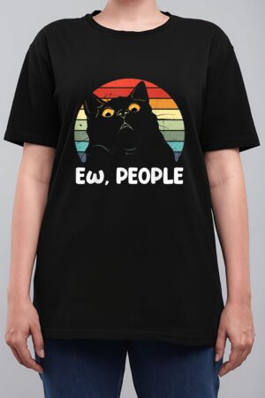 Ew people funny Black Cat lover for women men fun cat saying Women T-Shirt