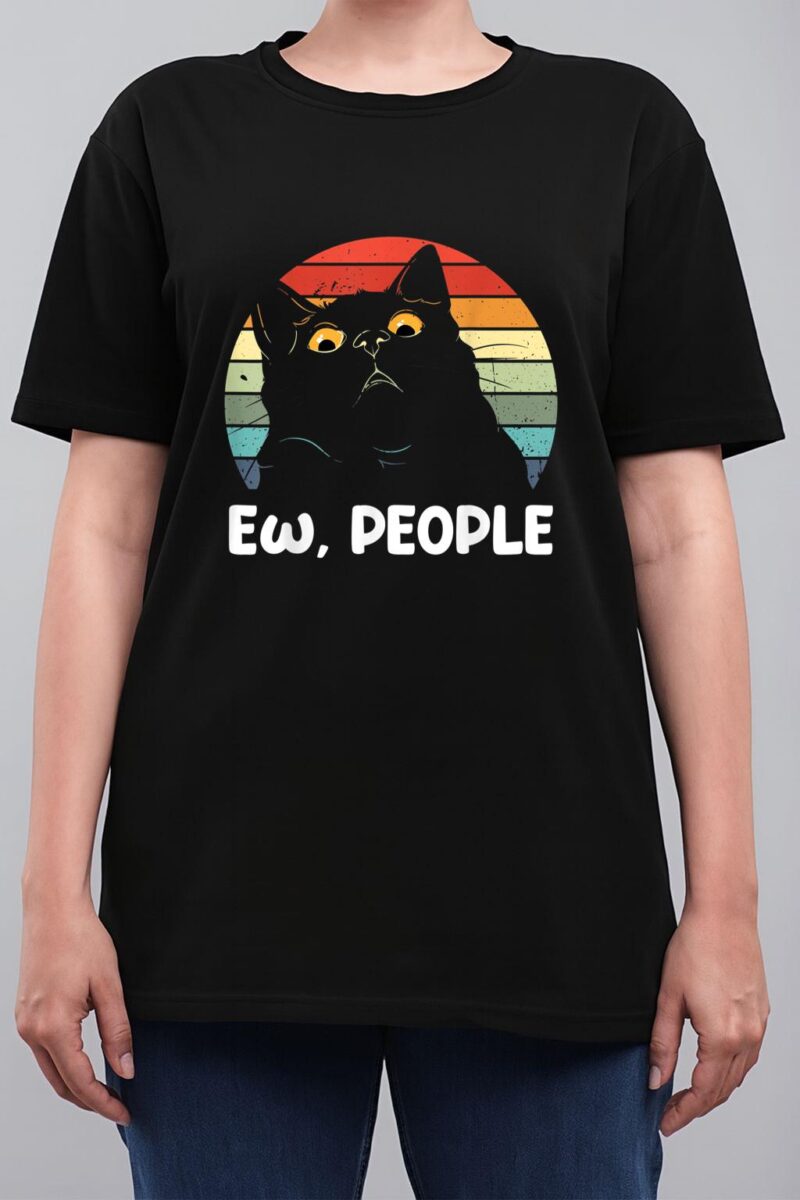 Ew people funny Black Cat lover for women men fun cat saying Women T-Shirt