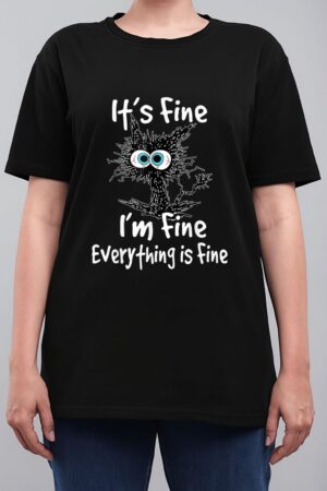 Funny Black Cat Quote It's Fine I'm Fine Everything Is Fine Women T-Shirt