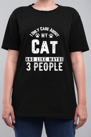 I Only Care About My Cat And Maybe 3 People Funny Women T-Shirt