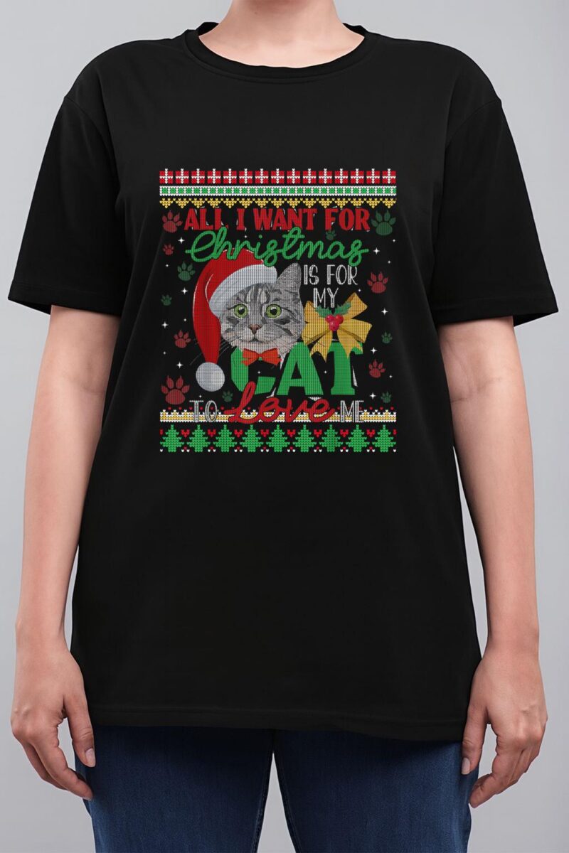I Want For Christmas Is For My Cat To Love Me Women T-Shirt