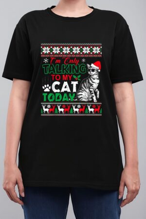 Im Only Talking To My Cat Today Women T-Shirt