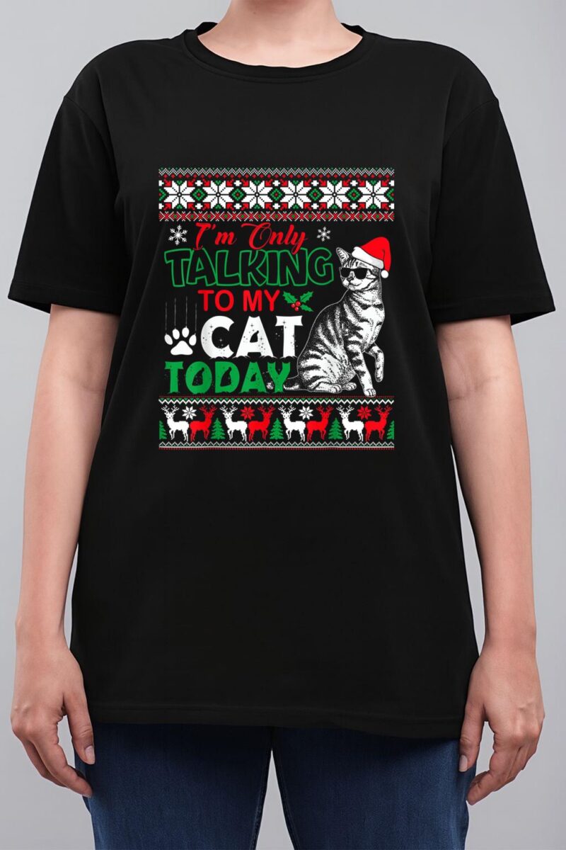 Im Only Talking To My Cat Today Women T-Shirt