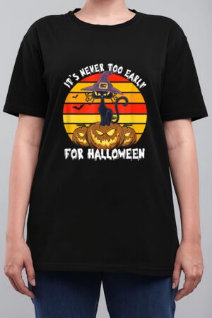It S Never Oo Early For Halloween Funny Cat Halloween Co Women T-Shirt