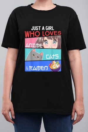 Just A Girl Who Loves Anime Cats, Ramen Lover Kawaii Otaku Women T-Shirt