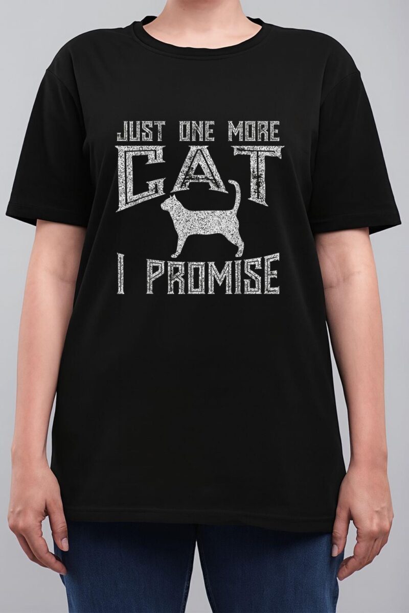 Just One More Cat I Promise Kitty Lover Women T-Shirt
