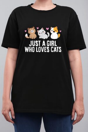 Just a Girl Who Loves Cats Women T-Shirt
