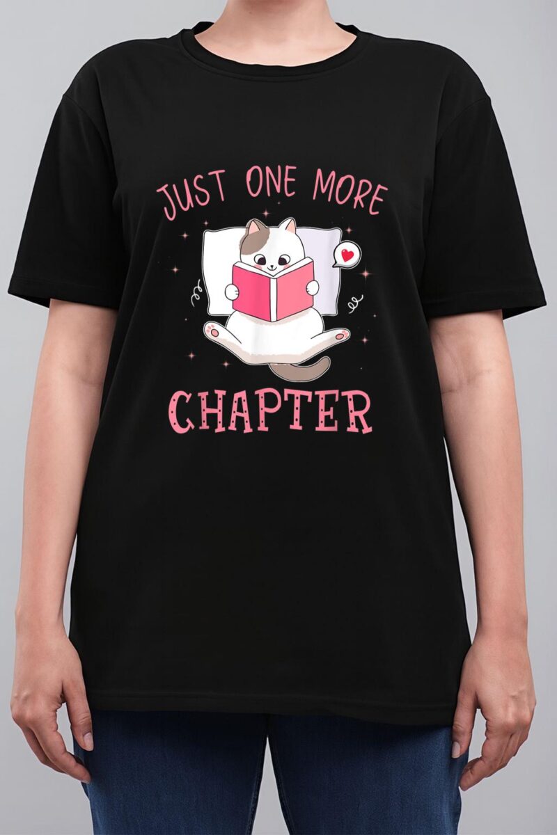 Lovely Kitten Book and Cat Lover Just One More Chapter Women T-Shirt