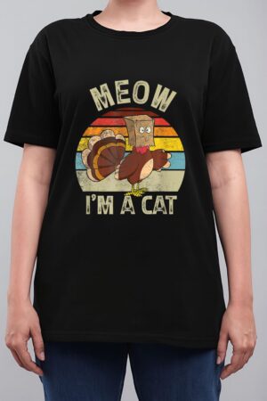 Meow I M Cat Hanksgiving Cat Funny Urkey Fake Cat Retro Women T-Shirt