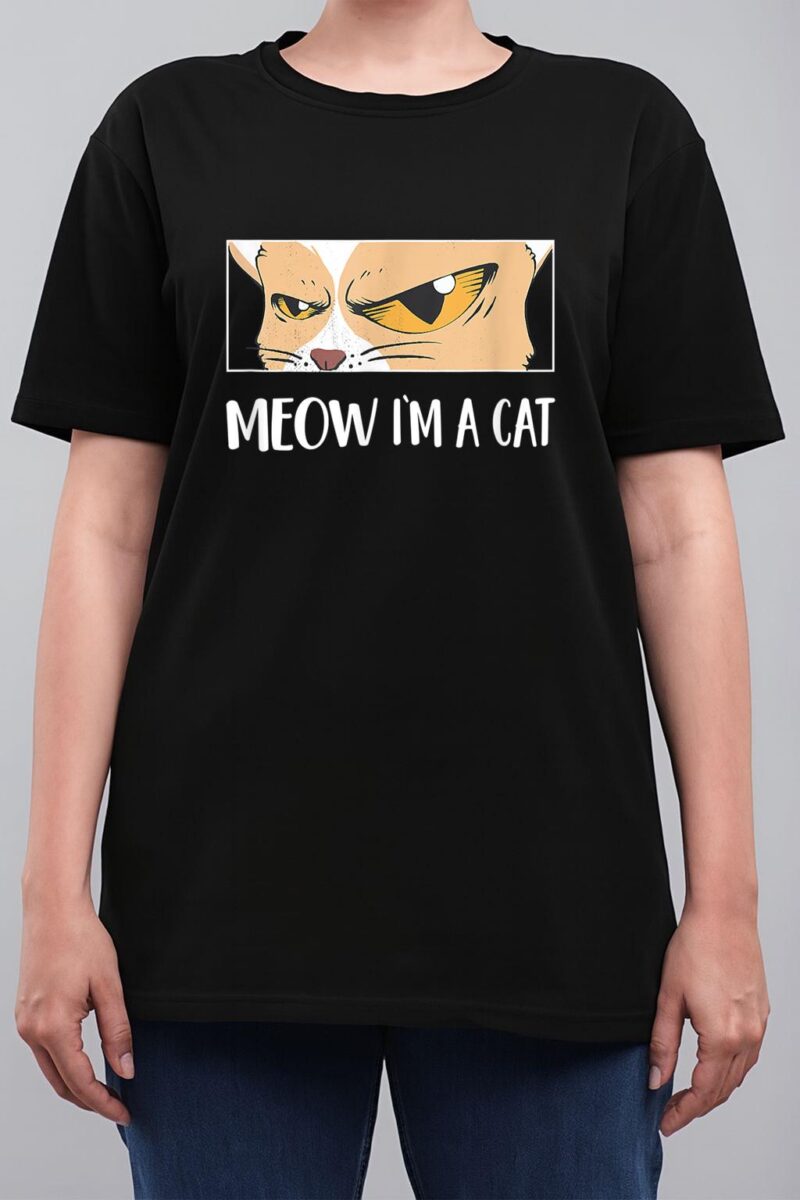 Meow I'm A Cat  - Meow Kitty Funny Cats Black Cat Women T-Shirt