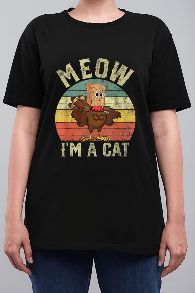 Meow I'm A Cat Funny Thanksgiving 2022 Men Women Women T-Shirt