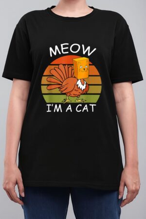 Meow I'm A Cat Turkey Fake Cat Thanksgiving Women T-Shirt