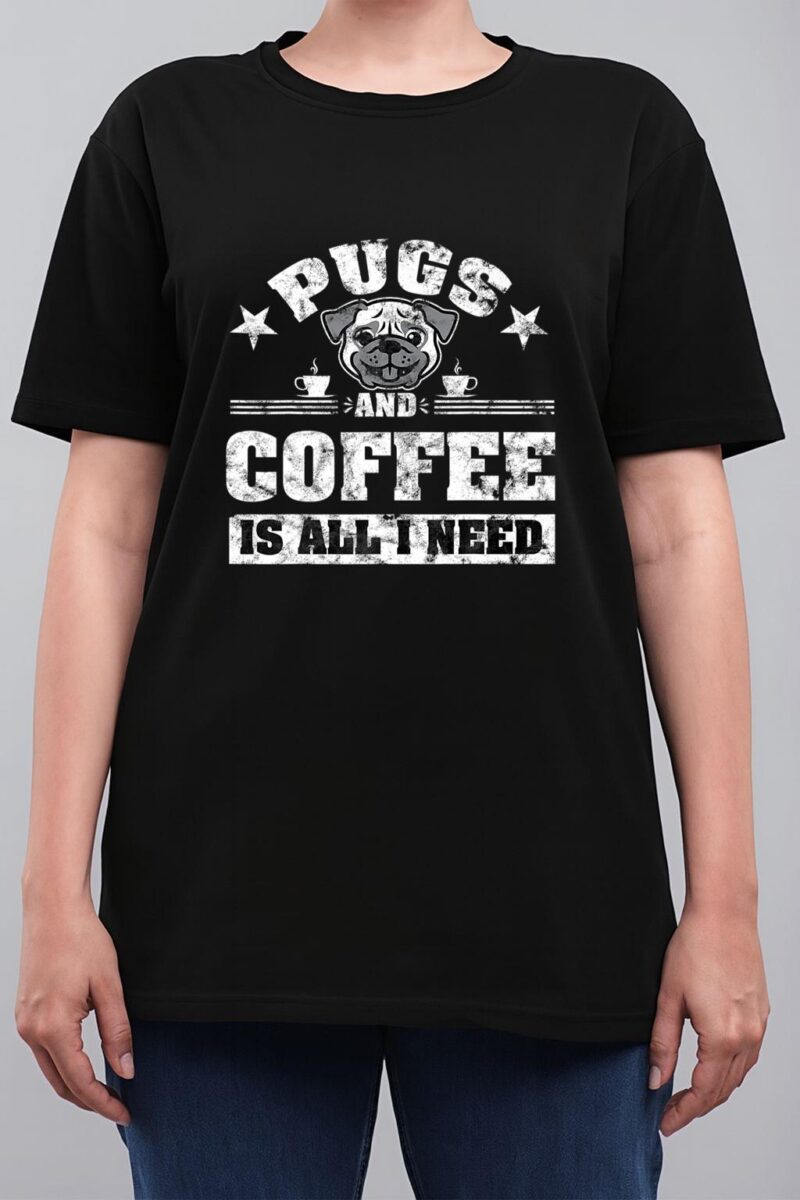 Pugs and Coffee is all i need Funny Pug Coffee Premium Women T-Shirt