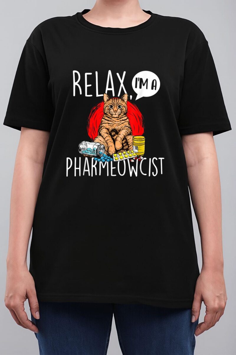 Relax I'm A Pharmeowcist - Pharmacist Cat Lover Pharmacology Women T-Shirt