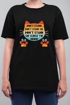 Retro Cat Tshirt, Funny Cat Tee, Don't Stand Close Meow Women T-Shirt