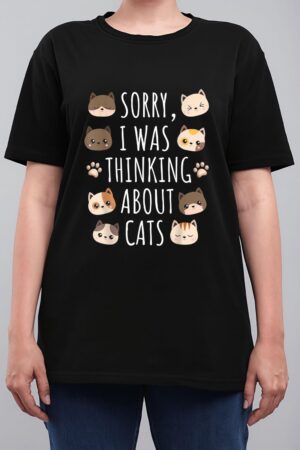 Sorry I Was Thinking About Cats Women T-Shirt