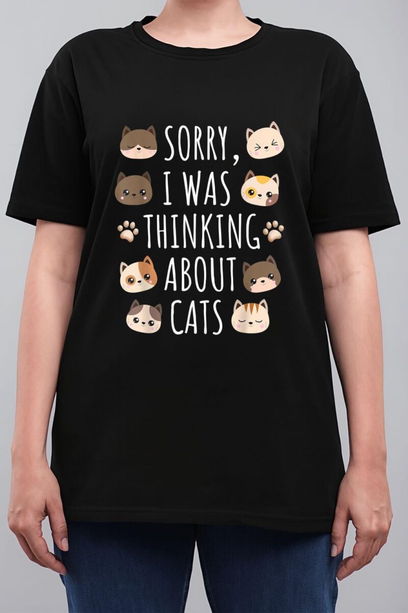 Sorry I Was Thinking About Cats Women T-Shirt