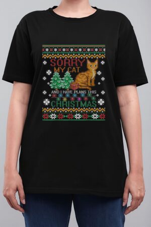 Sorry, My Cat And I Have Plans This Christmas Women T-Shirt
