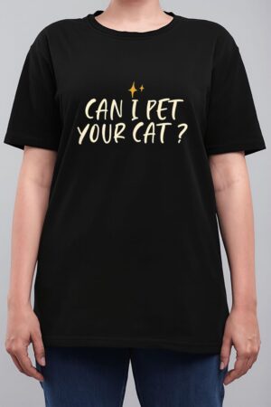 Stars Funny Friend Saying Can I Pet Your Cat Women T-Shirt