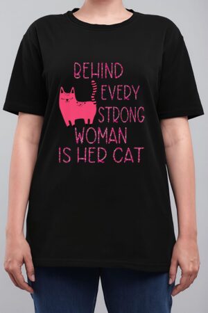 Supercute Pink Kitty Behind Every Strong Woman Is Her Cat Women T-Shirt
