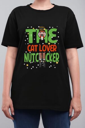 The Cat Lover Nutcracker Funny Christmas Matching Family Women T-Shirt