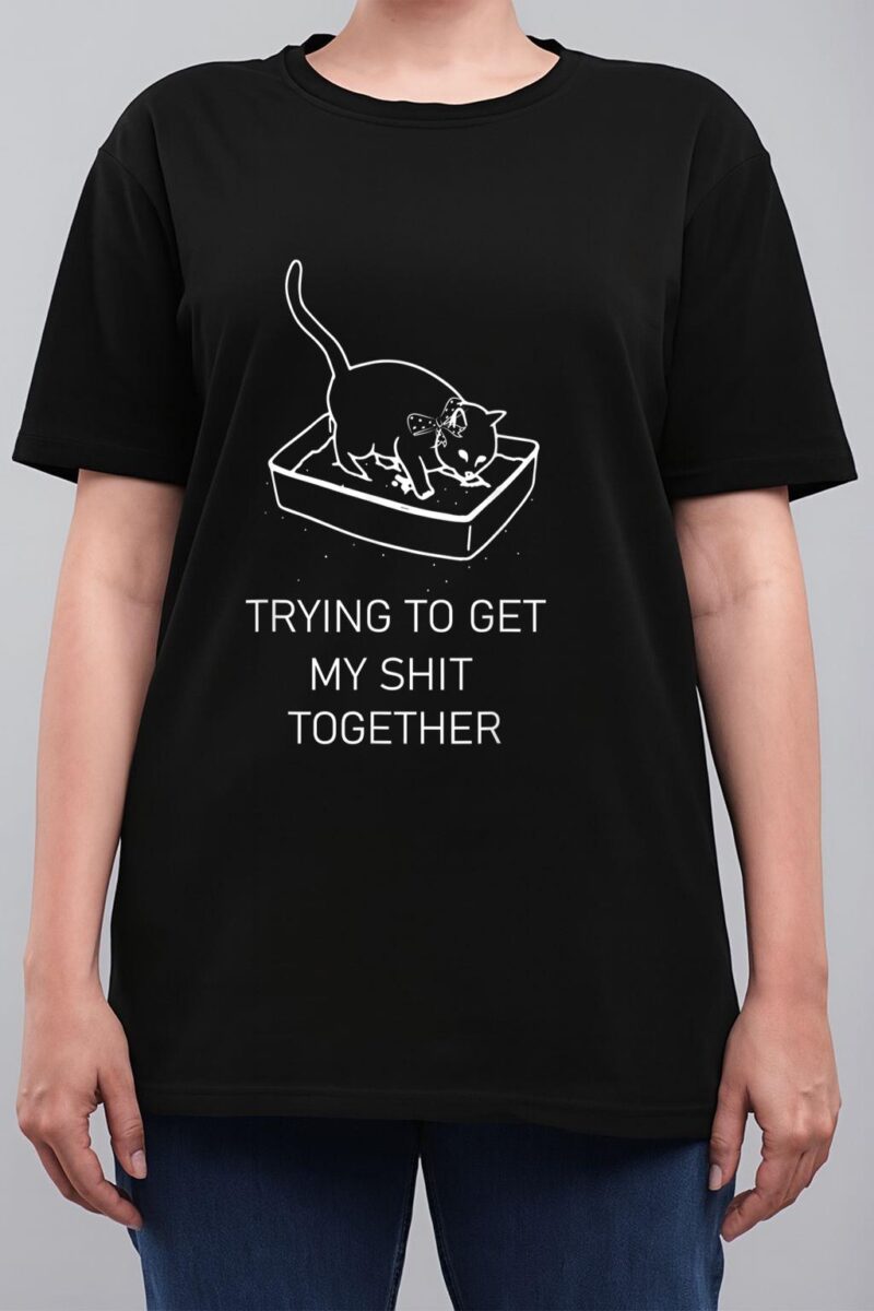 Trying to Get My Sht Together Cat in Litterbox Novelty Women T-Shirt